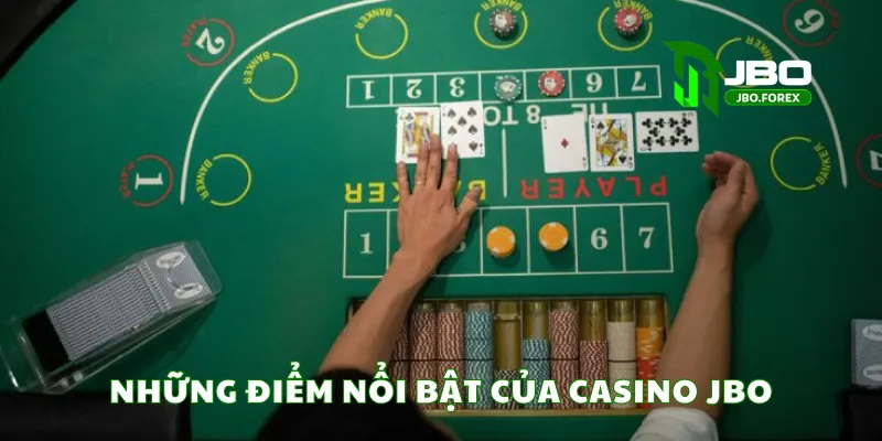Những điểm nổi bật của casino JBO Những điểm nổi bật của casino JBO